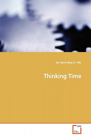 Könyv Thinking Time Jan Kyrre Berg O. Friis