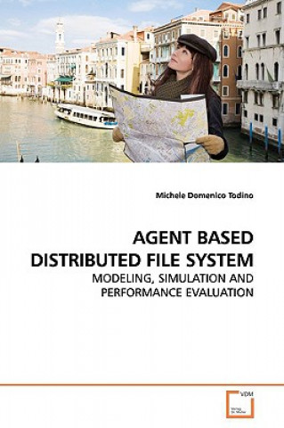 Livre Agent Based Distributed File System Michele Domenico Todino