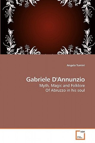 Könyv Gabriele D'Annunzio Angela Tumini