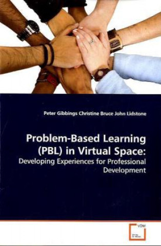 Carte Problem-Based Learning (PBL) in Virtual Space: Peter Gibbings