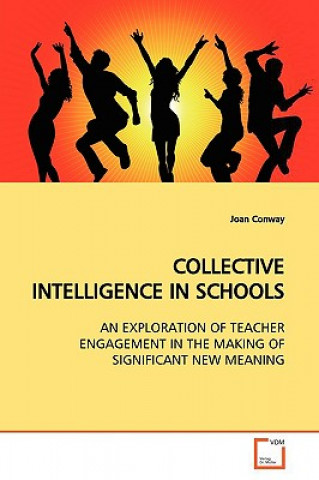 Kniha Collective Intelligence in Schools Joan Conway