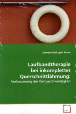 Książka Laufbandtherapie bei inkompletter Querschnittlähmung: geb. Komo