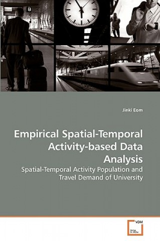 Książka Empirical Spatial-Temporal Activity-based Data Analysis Jinki Eom