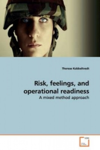 Knjiga Risk, feelings, and operational readiness Therese Kobbeltvedt