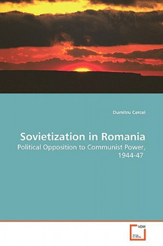 Kniha Sovietization in Romania Dumitru Cercel