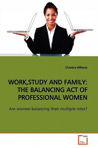 Kniha Work, Study and Family Christine Williams