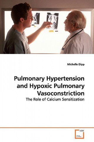 Carte Pulmonary Hypertension and Hypoxic Pulmonary Vasoconstriction Michelle Dipp