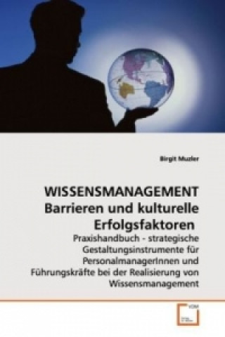 Buch WISSENSMANAGEMENT Barrieren und kulturelle Erfolgsfaktoren Birgit Muzler