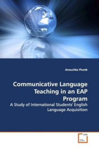 Carte Communicative Language Teaching in an EAP Program Anouchka Plumb