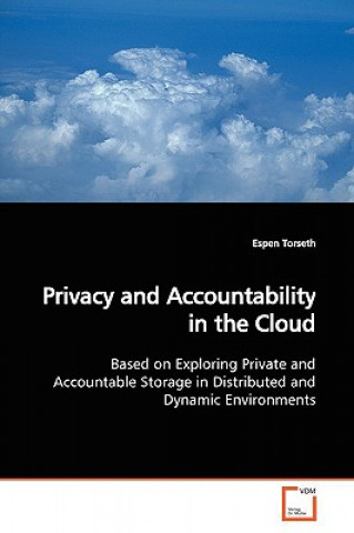 Carte Privacy and Accountability in the Cloud Espen Torseth