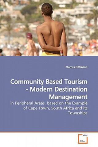 Könyv Community Based Tourism - Modern Destination Management Marcus Dittmann
