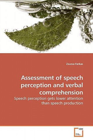 Carte Assessment of speech perception and verbal comprehension Zsuzsa Farkas