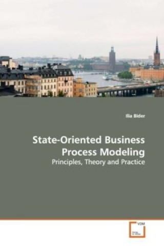 Carte State-Oriented Business Process Modeling Ilia Bider