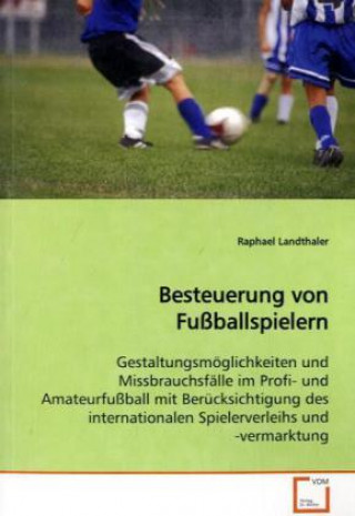 Carte Besteuerung von Fußballspielern Raphael Landthaler