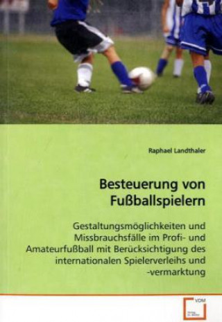 Książka Besteuerung von Fußballspielern Raphael Landthaler