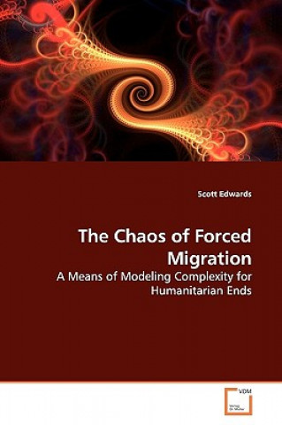 Kniha Chaos of Forced Migration Scott Edwards