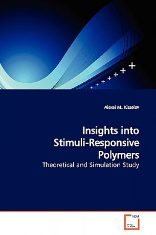 Książka Insights into Stimuli-Responsive Polymers Alexei M. Kisselev