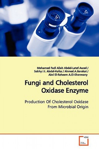 Carte Fungi and Cholesterol Oxidase Enzyme Mohamed Fadl Allah Abdel-Latef Awad