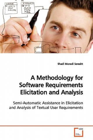 Kniha Methodology for Software Requirements Elicitation and Analysis Shadi Moradi Seresht