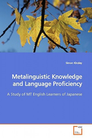 Kniha Metalinguistic Knowledge and Language Proficiency Simon Kinzley