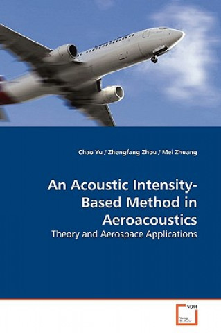 Carte Acoustic Intensity-Based Method in Aeroacoustics Chao Yu