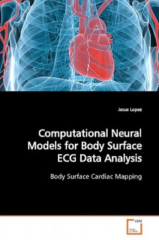 Book Computational Neural Models for Body Surface ECG Data Analysis Jesus Lopez