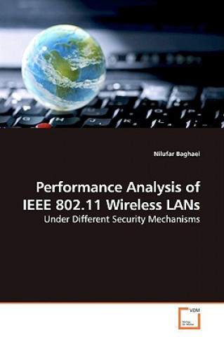 Kniha Performance Analysis of IEEE 802.11 Wireless LANs Nilufar Baghaei