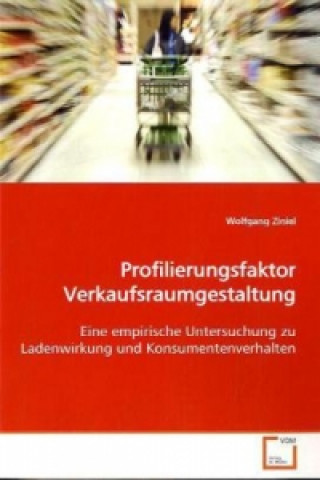 Livre Profilierungsfaktor Verkaufsraumgestaltung Wolfgang Ziniel