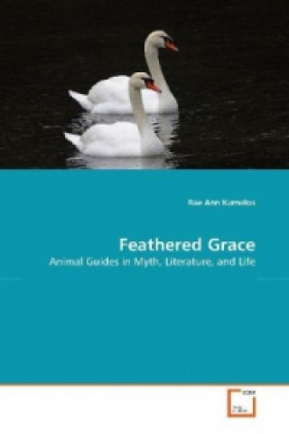 Knjiga Feathered Grace Rae Ann Kumelos
