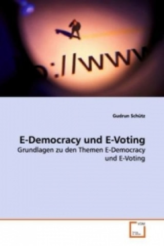 Knjiga E-Democracy und E-Voting Gudrun Schütz