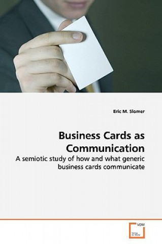 Book Business Cards as Communication Eric M. Slomer