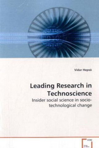 Book Leading Research in Technoscience Vidar Hepsö