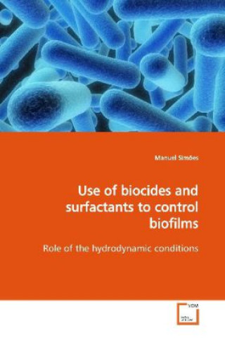 Book Use of biocides and surfactants to control biofilms Manuel Simões