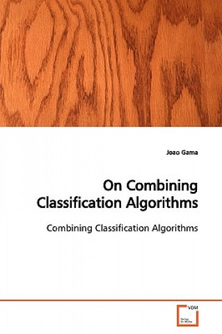 Книга On Combining Classification Algorithms Gama