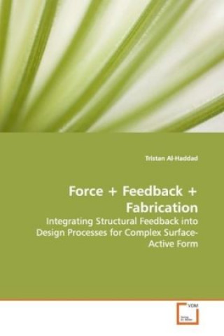 Libro Force + Feedback + Fabrication Tristan Al-Haddad