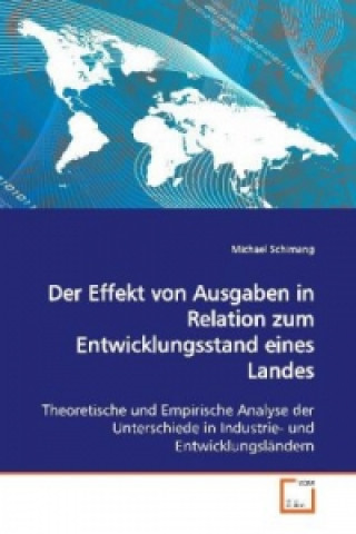 Book Der Effekt von Ausgaben in Relation zum Entwicklungsstand eines Landes Michael Schimang