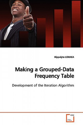 Buch Making a Grouped-Data Frequency Table Hippolyte Lohaka