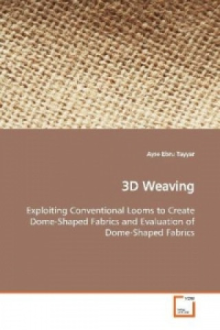 Könyv 3D Weaving Ayse Ebru Tayyar