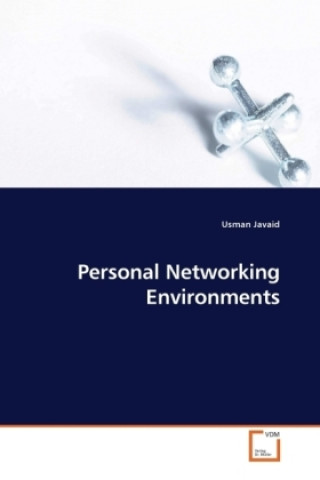Carte Personal Networking Environments Usman Javaid