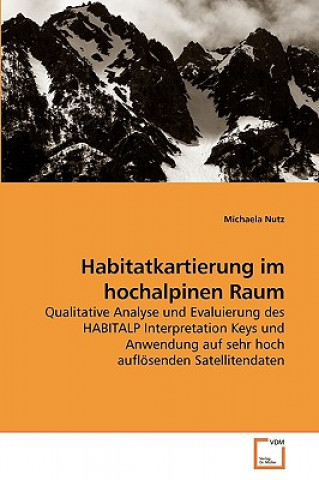 Kniha Habitatkartierung im hochalpinen Raum Michaela Nutz