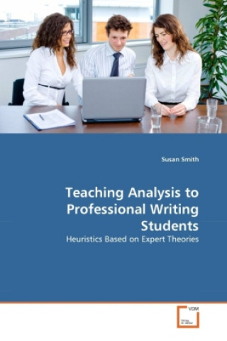 Kniha Teaching Analysis to Professional Writing Students Susan Smith