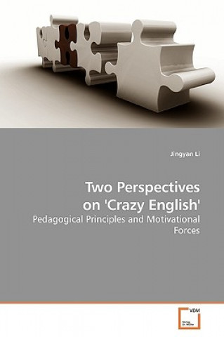 Kniha Two Perspectives on 'Crazy English' Jingyan Li