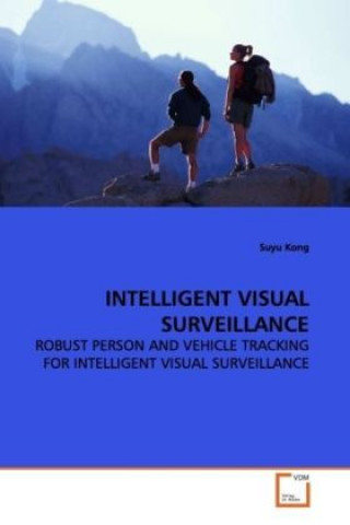 Libro INTELLIGENT VISUAL SURVEILLANCE Suyu Kong