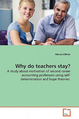 Könyv Why do teachers stay? Marcia O'Brien