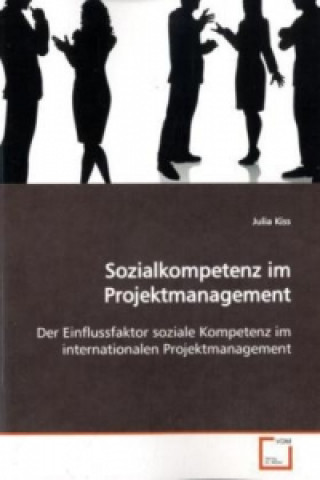 Book Sozialkompetenz im Projektmanagement Julia Kiss