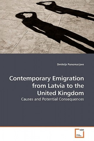 Carte Contemporary Emigration from Latvia to the United Kingdom Dmitrijs Ponomarjovs