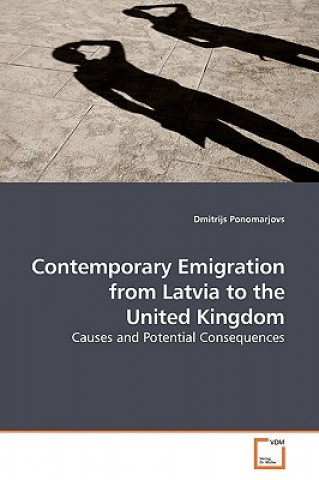 Kniha Contemporary Emigration from Latvia to the United Kingdom Dmitrijs Ponomarjovs