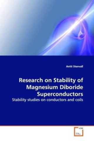 Βιβλίο Research on Stability of Magnesium Diboride Superconductors Antti Stenvall