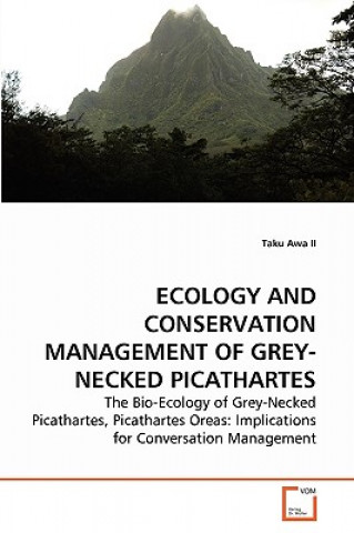 Knjiga Ecology and Conservation Management of Grey-Necked Picathartes Taku Awa