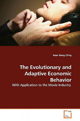 Buch Evolutionary and Adaptive Economic Behavior Kean Siang Ch'ng